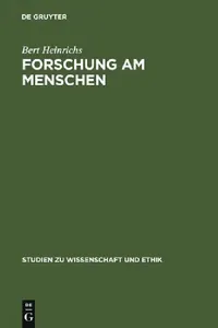 Buy Forschung am Menschen = Research on Humans (English, Bert Heinrichs) — BookShops.in