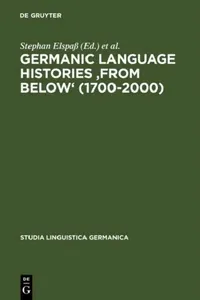 Buy Germanic Language Histories "From Below" (1700-2000) (English, Stephan Elspaß | Nils Langer | Joachim Scharloth) — BookShops.in