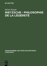 Buy Nietzsche - Philosophie de la Légèreté (English, Olivier Ponton) — BookShops.in