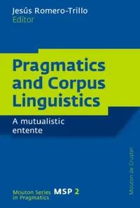 Buy Pragmatics and Corpus Linguistics (English, Jesús Romero-Trillo) — BookShops.in