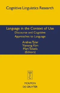 Buy Language in the Context of Use (English, Andrea Tyler | Yiyoung Kim | Mari Takada) — BookShops.in