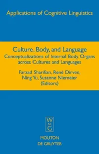 Buy Culture, Body, and Language (English, Farzad Sharifian | René Dirven | Ning Yu) — BookShops.in