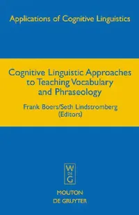 Buy Cognitive Linguistic Approaches to Teaching Vocabulary and Phraseology (English, Frank Boers) — BookShops.in