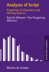 Buy Analyses of Script: Properties of Characters and Writing Systems by Gabriel Altmann | Mouton De Gruyter | English | Paperback | 1st Edition — BookShops.in