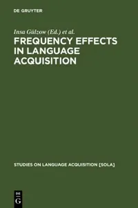 Buy Frequency Effects in Language Acquisition (English, Insa Gülzow | Natalia Gagarina) — BookShops.in