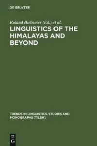 Buy Linguistics of the Himalayas and Beyond (English, Roland Bielmeier) — BookShops.in