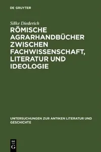 Buy Römische Agrarhandbücher Zwischen Fachwissenschaft, Literatur Und Ideologie (English, Silke Diederich) — BookShops.in
