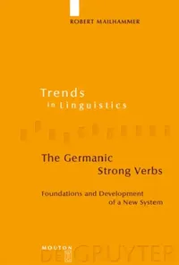 Buy The Germanic Strong Verbs (English, Robert Mailhammer) — BookShops.in