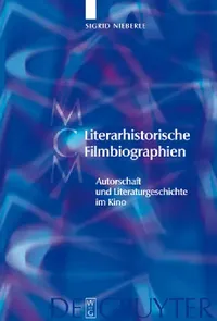 Buy Literarhistorische Filmbiographien = Literary Biopics (English, Sigrid Nieberle) — BookShops.in