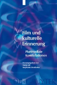 Buy Film und kulturelle Erinnerung (English, Astrid Erll | Stephanie Wodianka | Sandra Berger) — BookShops.in