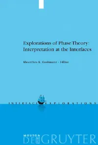 Buy Explorations of Phase Theory (English, Kleanthes K. Grohmann) — BookShops.in