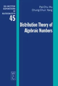 Buy Distribution Theory of Algebraic Numbers (English, Pei-Chu Hu | Chung-Chun Yang) — BookShops.in