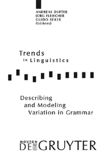 Buy Describing and Modeling Variation in Grammar (English, Andreas Dufter | Jürg Fleischer | Guido Seiler) — BookShops.in