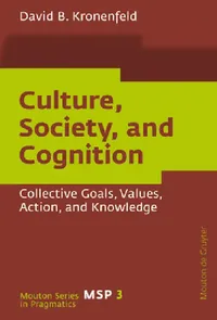 Buy Culture, Society, and Cognition (English, David B. Kronenfeld) — BookShops.in