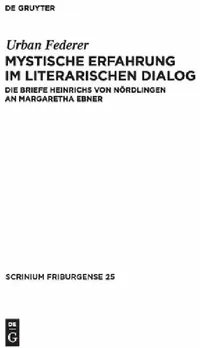Buy Mystische Erfahrung im literarischen Dialog = Mystical Experience in Literary Dialogue (English, Urban Federer) — BookShops.in