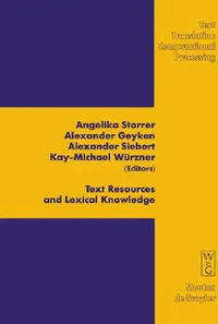 Buy Text Resources and Lexical Knowledge (English, Angelika Storrer | Alexander Geyken | Alexander Siebert) — BookShops.in