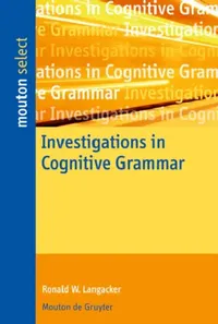 Buy Investigations in Cognitive Grammar (English, Ronald W. Langacker) — BookShops.in