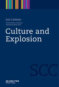 Buy Culture and Explosion (English, Juri Lotman) — BookShops.in