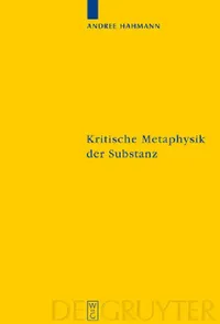 Buy Kritische Metaphysik der Substanz (English, Andree Hahmann) — BookShops.in