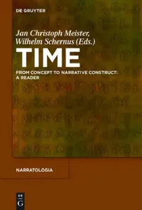 Buy Time: From Concept to Narrative Construct: A Reader (English, Jan Christoph Meister | Wilhelm Schernus) — BookShops.in
