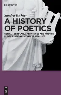 Buy A History of Poetics (English, Sandra Richter) — BookShops.in
