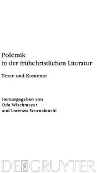 Buy Polemik in der frühchristlichen Literatur (English, Oda Wischmeyer | Lorenzo Scornaienchi) — BookShops.in