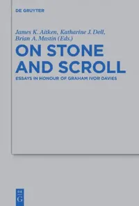 Buy On Stone and Scroll (English, James K. Aitken | Katharine J. Dell | Brian A. Mastin) — BookShops.in