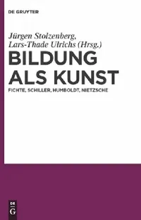 Buy Bildung als Kunst (English, Jürgen Stolzenberg | Lars-Thade Ulrichs) — BookShops.in