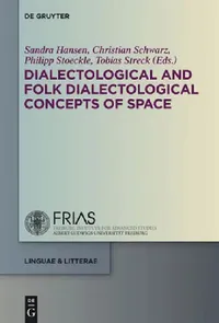 Buy Dialectological and Folk Dialectological Concepts of Space (English, Sandra Hansen | Christian Schwarz | Philipp Stoeckle) — BookShops.in