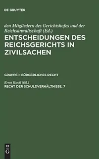 Buy Recht der Schuldverhältnisse, 7 by Ernst Knoll | De Gruyter | German Law Textbook | Paperback Reprint 2018 — BookShops.in