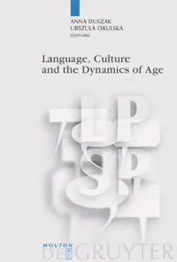 Buy Language, Culture and the Dynamics of Age (English, Anna Duszak | Urszula Okulska) — BookShops.in