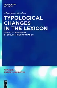 Buy Typological Changes in the Lexicon (English, Alexander Haselow) — BookShops.in