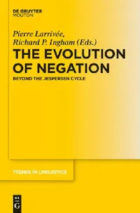 Buy The Evolution of Negation (English, Pierre Larrivée) — BookShops.in