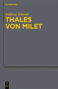 Buy Thales von Milet in der frühen christlichen Literatur (English, Andreas Schwab) — BookShops.in