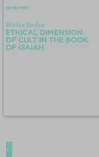Buy Ethical Dimension of Cult in the Book of Isaiah (English, Bohdan Hrobon) — BookShops.in