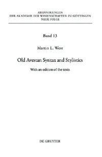 Buy Old Avestan Syntax and Stylistics (English, Martin West) — BookShops.in