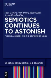 Buy Semiotics Continues to Astonish (English, Paul Cobley | John Deely | Kalevi Kull) — BookShops.in