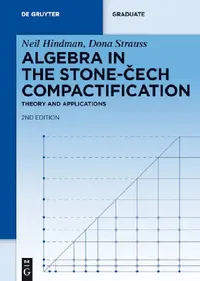 Buy Algebra in the Stone-Cech Compactification (English, Neil Hindman) — BookShops.in