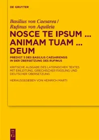 Buy Nosce te ipsum ... animam tuam ... Deum (English, Basilius Von Caesarea | Rufinus Von Aquileia | Heinrich Marti) — BookShops.in