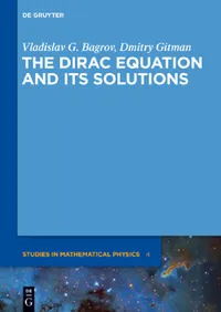 Buy The Dirac Equation and Its Solutions (English, Vladislav G. Bagrov | Dmitry Gitman) — BookShops.in