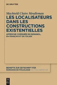 Buy Les localisateurs dans les constructions existentielles (English, Machteld Claire Meulleman) — BookShops.in