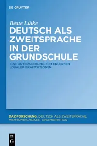 Buy Deutsch als Zweitsprache in der Grundschule (English, Beate Lütke) — BookShops.in