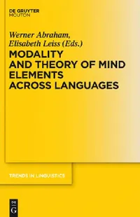 Buy Modality and Theory of Mind Elements across Languages (English, Werner Abraham | Elisabeth Leiss) — BookShops.in