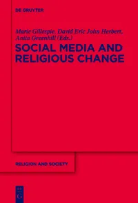Buy Social Media and Religious Change (English, Marie Gillespie | David Eric John Herbert | Anita Greenhill) — BookShops.in