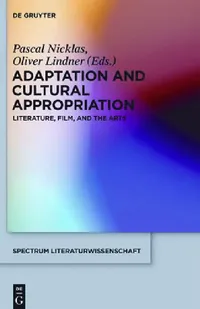 Buy Adaptation and Cultural Appropriation (English, Pascal Nicklas | Oliver Lindner) — BookShops.in