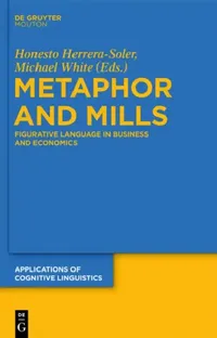 Buy Metaphor and Mills (English, Honesto Herrera-Soler | Michael White) — BookShops.in
