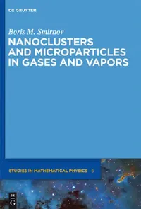 Buy Nanoclusters and Microparticles in Gases and Vapors (English, Boris M. Smirnov) — BookShops.in