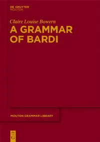 Buy A Grammar of Bardi (Mouton Grammar Library 57) by Claire Bowern | De Gruyter Mouton | English | Paperback | Reference Grammar of Nyulnyulan Language — BookShops.in