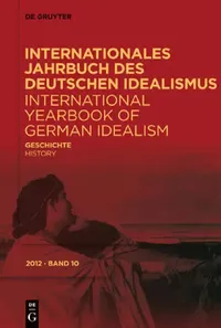Buy Internationales Jahrbuch des Deutschen Idealismus / International Yearbook of German Idealism, 10/20 (English, Jürgen Stolzenberg | Fred Rush) — BookShops.in