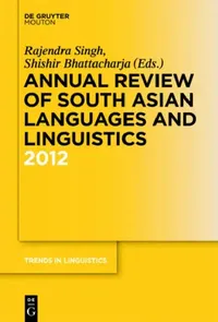 Buy Annual Review of South Asian Languages and Linguistics (English, Rajendra Singh | Shishir Bhattacharja) — BookShops.in